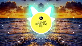 CHERKASOV - SHOW ME LOVE ( TATU REMIX 2021)