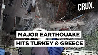 7.0 Magnitude Quake Leads To Tsunami, Massive Destruction In Greece & Turkey; Death Toll Rises to 26