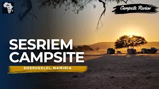 Sesriem Camp, Sossusvlei, Namibia| Campsite Review