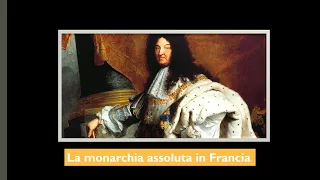 Luigi XIV e la monarchia assoluta in Francia