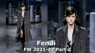 Fendi Fall Winter 2021 22 Part 2