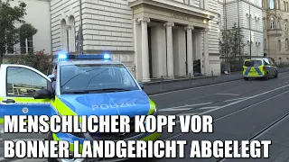 Menschlicher Kopf vor Bonner Landgericht abgelegt - Polizei-Großeinsatz | 28.06.2022