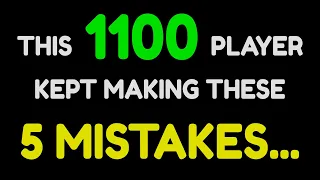 I Analyzed 50 Games From the Same 1100 Player To Find the Recurring Mistakes - Here Are the Top 5!