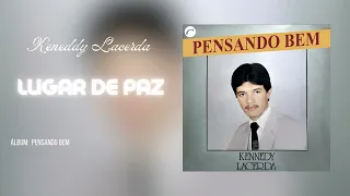 Lugar De Paz - Kennedy Lacerda |Áudio Oficial| CD Pensando Bem | (@GravadoraBelemOficial )