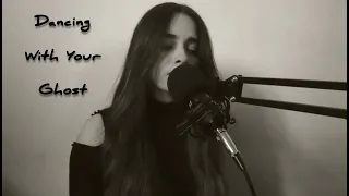 Dancing with your ghost // Sasha Alex Sloan (Cover)