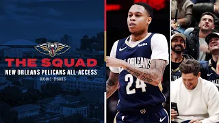 The Squad Season 3 Ep. 5 | New Orleans Pelicans All-Access