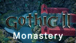 Gothic 2 - Monastery - Unreal Engine 4