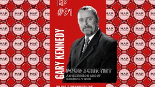 #91: Gary Kennedy (Food Scientist)