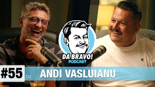 DA BRAVO! Podcast #55 cu Andi Vasluianu