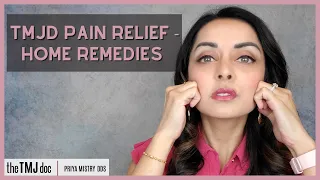 TMJ Pain Relief - Home Remedies - Priya Mistry, DDS (the TMJ doc) #tmj #tmjd #painrelief