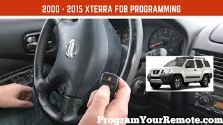 How to program a Nissan Xterra remote key fob 2000 - 2015