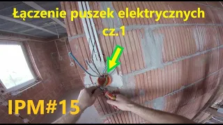 INSTALACJA PO MOJEMU #15 Łączenie puszek elektrycznych cz.1