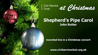 Shepherd's pipe carol (John Rutter) - Civil Service Choir at Christmas