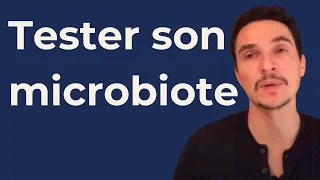 Comment tester son microbiote, ses intolérances et sa barrière intestinale?