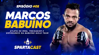 SPARTACAST #5 - MARCOS BABUÍNO