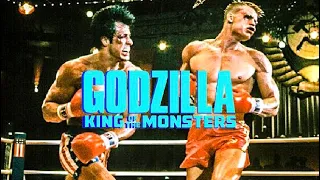 Rocky 4 Trailer (Godzilla: King of the Monsters Style)