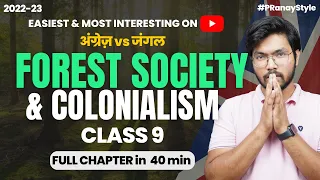 Forest Society and Colonialism Class 9 Easiest Full Chapter in One-Shot Explanation | Just Padhle
