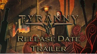 Tyranny Release Date Reveal Trailer