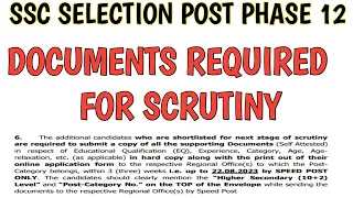 DOCUMENTS REQUIRED FOR SCRUTINY OF SSC SELECTION POST PHASE 12