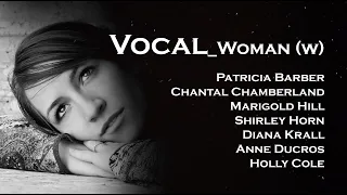 [Vocal Jazz (Woman_White)] Patricia Barber, Chantal Chamberland etc. 보컬 (백인여성), 카페 재즈, 사색, 업무, 수면 재즈