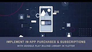 How to implement In App Purchase & Subscriptions with Google play billing library in flutter