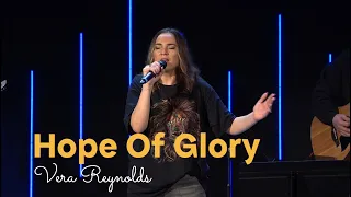 Hope of Glory (Live) -  Vera Reynolds &  TC Band Live Worship (February 10, 2024)