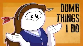 Dumb Things I Do (ft. Nathan from Drawfee)