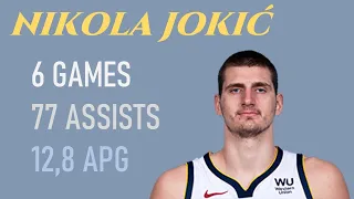 Nikola Jokic Drops 77 Assists in first 6 games of 2020/2021 NBA Season - League Leader With 12,8 APG