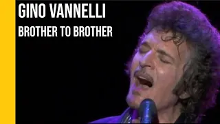 Gino Vannelli - Brother to Brother | subtitulada