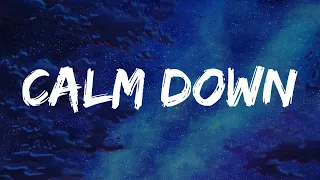 Calm Down - Rema (Lyrics)