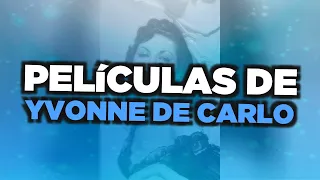 Las mejores películas de Yvonne De Carlo