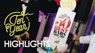 Highlights of The World's 50 Best Bars - 10th Anniversary