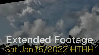 Extended Footage- Tongas Jan15th Volcanic Eruption Hunga Tonga Hunga Ha'apai as seen from the ground