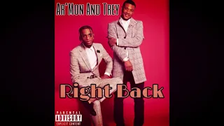 Ar'Mon And Trey - Right Back (Unofficial Audio )