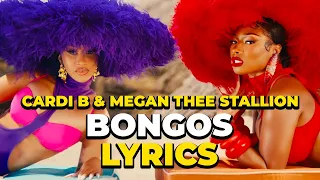 Cardi B - Bongos (Lyrics) ft. Megan Thee Stallion