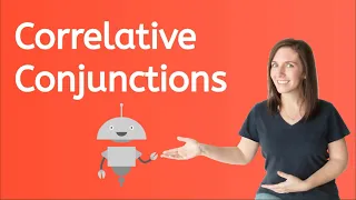 Learn About Correlative Conjunctions