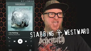 STABBING WESTWARD - I Am Nothing (First Listen)