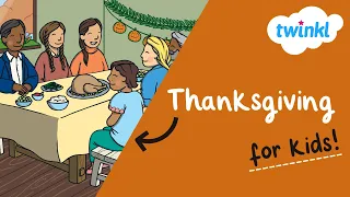 🦃 Thanksgiving for Kids | 28 November | History of Thanksgiving | Twinkl USA