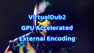 VirtualDub 2 GPU Accelerated Encoding 2022 | External Encoder | NVENC | FFMPEG | H264 | H265