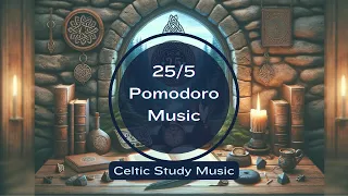 Study with Me Celtic Music & EDM - Countdown for 30 Minute Pomodoro Timer with Music
