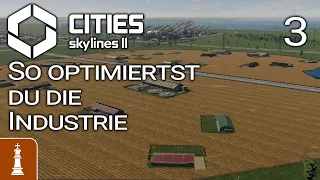 So OPTIMIERST du deine INDUSTRIE ♚ Let's Play Cities: Skylines 2 Norddeutschland 3 | deutsch