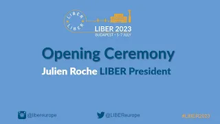 LIBER 2023 Opening Ceremony and Keynote Speech (Sándor Soós)