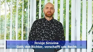 Hrvoje Sirovina - Gott, der Richter, verschafft uns Recht