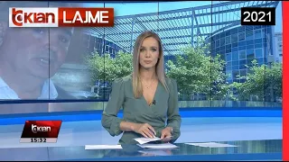 Edicioni i Lajmeve Tv Klan 03 Korrik 2021, ora 15:30 Lajme - News