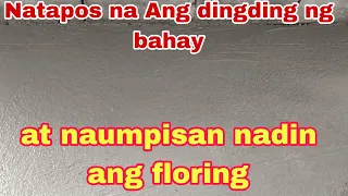 natapos na Ang dingding ng Bahay at naumpisan nadin ang floring