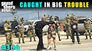 MICHAEL CAUGHT IN BIG TROUBLE | GTA 5 GAMEPLAY #304 | GTA V