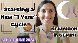 New Moon in Gemini [June 6th, 2024]| Starting a New "1 Year "Cycle