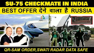 Indian Defence News:Russia Going to Offer Su-75 Checkmate to India,Ak-203 Delivery,Swati radar Data