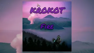 KROKOT - Fire