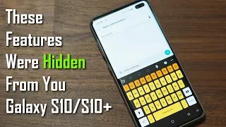 Samsung Galaxy S10 - 10 Actual Hidden Features (That You Have Never Seen)